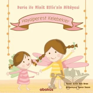 Hayalperest Kelebekler - Durie ile Minik Ellie'nin Hikayesi – Selin Batı Oran – Abaküs Kitap kitap kapağı