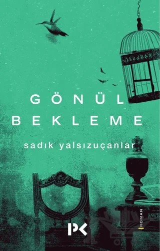 Gönül Bekleme – Sadık Yalsızuçanlar – Profil Kitap kitap kapağı