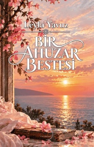 Bir Ahuzar Bestesi – Leyla Yavuz – Liman Yayınevi kitap kapağı