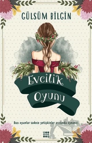 Evcilik Oyunu – Gülsüm Bilgin – Dokuz Yayınları kitap kapağı