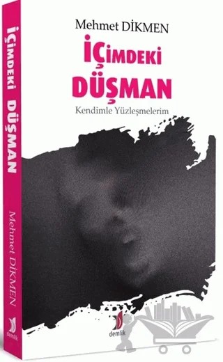 İçimdeki Düşman – Mehmet Dikmen – Demlik Yayınları kitap kapağı