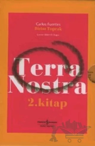 Bizim Toprak / Terra Nostra 2 Cilt (Kutulu) – Carlos Fuentes – İş Bankası Kültür Yayınları kitap kapağı