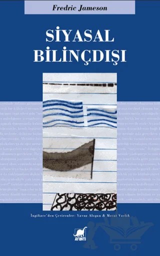 Siyasal Bilinçdışı – Fredric Jameson – Ayrıntı Yayınları kitap kapağı
