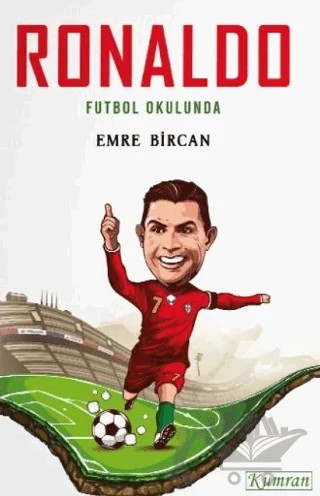 Ronaldo Futbol Okulunda – Ercan Bircan – Kumran Yayınları kitap kapağı