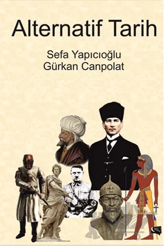 Alternatif Tarih – Gürkan Canpolat, Sefa Yapıcıoğlu – Gece Kitaplığı kitap kapağı