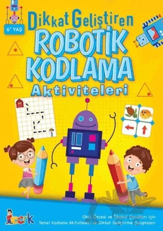Dikkat Geliştiren Robotik Kodlama Aktiviteleri – Kolektif – Bıcırık Yayınları kitap kapağı