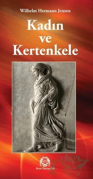 Kadın ve Kertenkele – Wilhelm Hermann Jensen – Arya Yayıncılık kitap kapağı