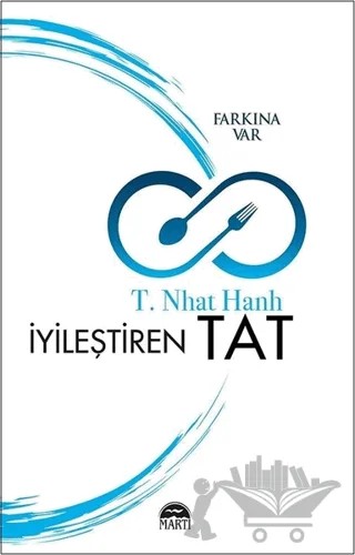 İyileştiren Tat – T. Nhat Hanh – Martı Yayınları kitap kapağı
