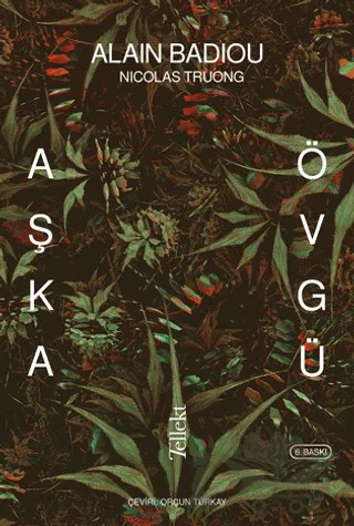 Aşka Övgü – Alain Badiou, Nicolas Truong – Tellekt kitap kapağı