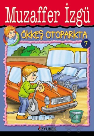 Ökkeş Otoparkta 7 – Muzaffer İzgü – Özyürek Yayınları kitap kapağı