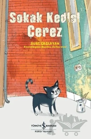 Sokak Kedisi Çerez – Suat Çağlayan – İş Bankası Kültür Yayınları kitap kapağı