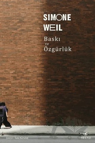 Baskı ve Özgürlük – Simone Weil – Mecaz Yayınları kitap kapağı