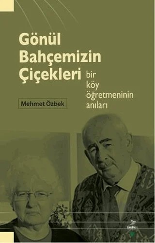 Gönül Bahçemizin Çiçekleri – Mehmet Özbek – Grafiker Yayınları kitap kapağı