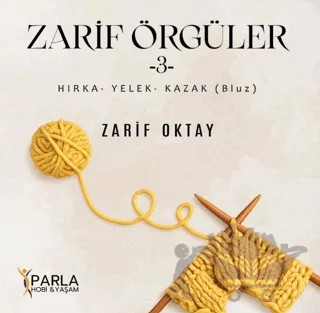 Zarif Örgüler 3 – Zarif Oktay – Parlayan Kitap kitap kapağı