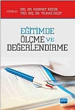 Eğitimde Ölçme ve Değerlendirme – Mehmet Küçük, Yılmaz Geçit – Nobel Akademik Yayıncılık kitap kapağı