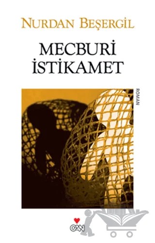 Mecburi İstikamet – Nurdan Beşergil – Can Yayınları kitap kapağı