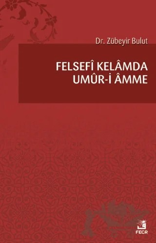 Felsefi Kelamda Umur-i Amme – Zübeyir Bulut – Fecr Yayınları kitap kapağı