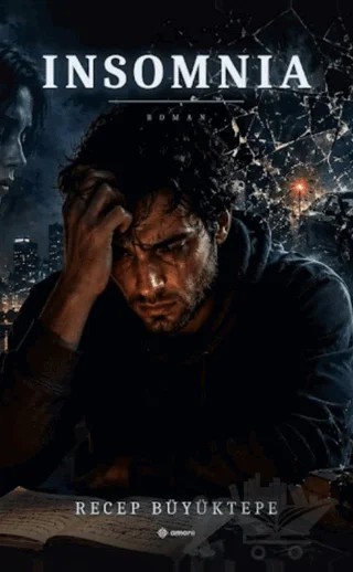 Insomnia – Recep Büyüktepe – Amore Yayınevi kitap kapağı