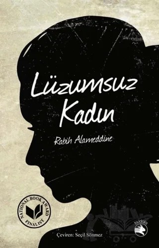 Lüzumsuz Kadın – Rabih Alameddine – Budala Kitap kitap kapağı