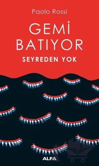 Gemi Batıyor Seyreden Yok – Paolo Rossi – Alfa Yayınları kitap kapağı