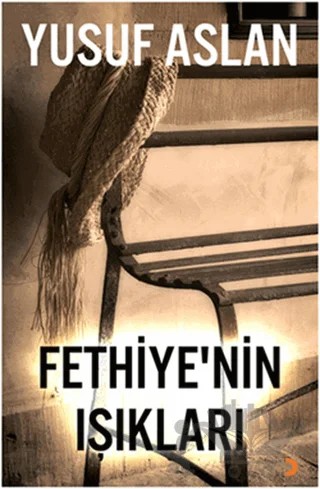 Fethiye’nin Işıkları – Yusuf Aslan – Cinius Yayınları kitap kapağı