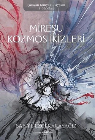 Mireşu Kozmos İkizleri – Safiye Ezgi Karayağız – Sokak Kitapları Yayınları kitap kapağı