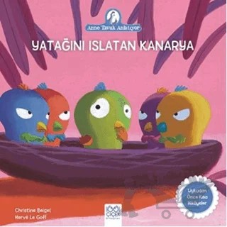Yatağını Islatan Kanarya – Christine Beigel, Herve Le Goff – 1001 Çiçek Kitaplar kitap kapağı