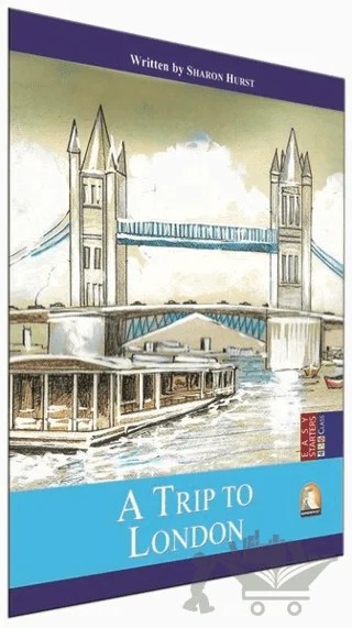 İngilizce Hikaye A Trip To London – Sharon Hurst – Kapadokya Yayınları kitap kapağı