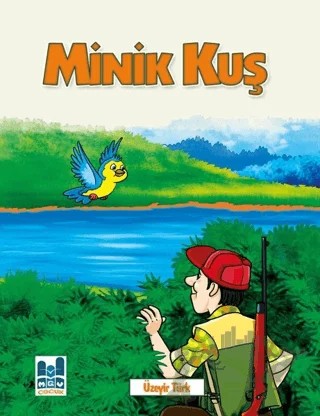 Minik Kuş – Üzeyir Türk – Mgv Yayınları kitap kapağı