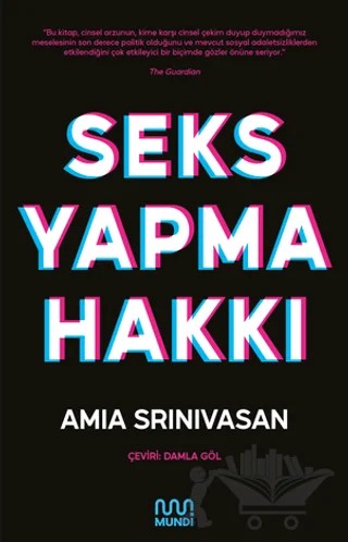 Seks Yapma Hakkı – Amia Srinivasan – Mundi kitap kapağı