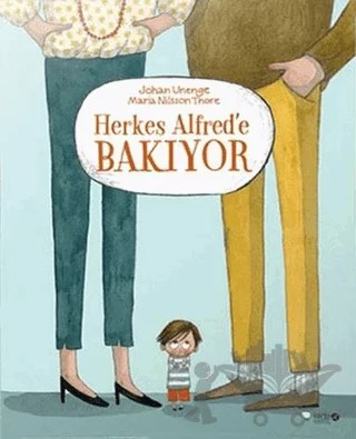 Herkes Alfred'e Bakıyor – Johan Unenge – Redhouse Kidz Yayınları kitap kapağı