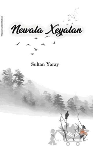 Nevala Xeyalan – Sultan Yaray – Payiz Yayınları kitap kapağı