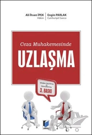 Uzlaşma – Ali İhsan İpek, Engin Parlak – Adalet Yayınevi kitap kapağı