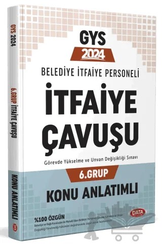 Belediye İtfaiye Personeli İtfaiye Çavuşu 6. Grup GYS Konu Anlatımlı – Kolektif – Data Yayınları kitap kapağı