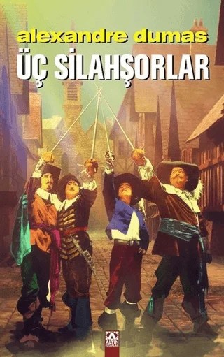 Üç Silahşorlar (Ciltli) – Alexandre Dumas – Altın Kitaplar kitap kapağı