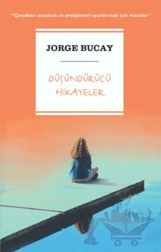 Düşündürücü Hikayeler – Jorge Bucay – Butik Yayınları kitap kapağı