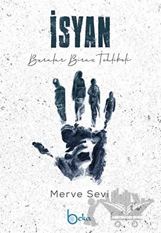 İsyan – Merve Sevi – Beka Yayınları kitap kapağı