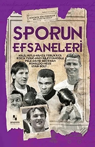 Sporun Efsaneleri – Muhammet Cüneyt Özcan – Anonim Yayıncılık kitap kapağı