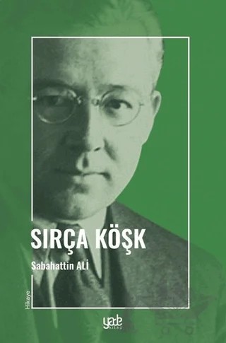 Sırça Köşk – Sabahattin Ali – Yade Kitap kitap kapağı