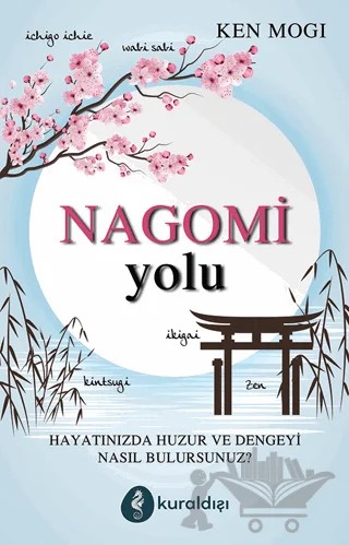 Nagomi Yolu – Ken Mogi – Kuraldışı Yayınevi kitap kapağı