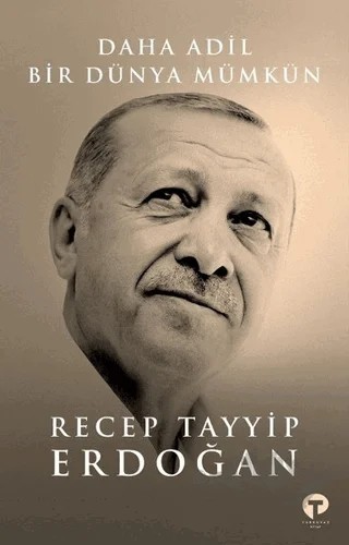 Daha Adil Bir Dünya Mümkün – Recep Tayyip Erdoğan – Turkuvaz Kitap kitap kapağı