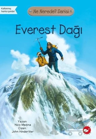 Everest Dağı - Ne Nerede? Serisi – Nico Medina – Beyaz Balina Yayınları kitap kapağı