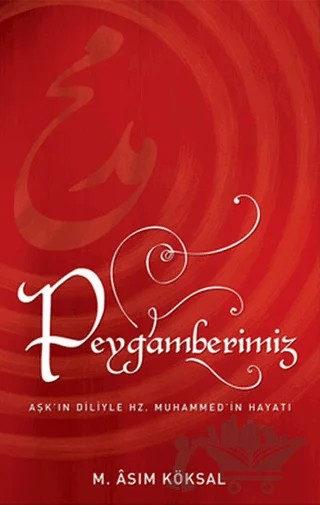 Peygamberimiz – M. Asım Köksal – Sufi Kitap kitap kapağı