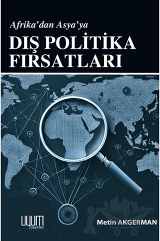 Afrika’dan Asya’a Dış Politika Fırsatları – Metin Akgerman – Uyum Yayınları kitap kapağı