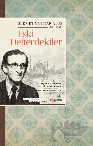Eski Defterdekiler – Sermet Muhtar Alus – Kopernik Kitap kitap kapağı
