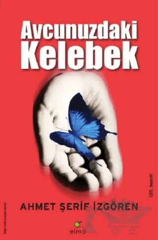 Avcunuzdaki Kelebek – Ahmet Şerif İzgören – ELMA Yayınevi kitap kapağı