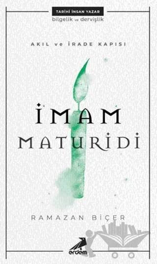 Akıl ve İrade Kapısı: İmam Maturidi – Ramazan Biçer – Erdem Yayınları kitap kapağı