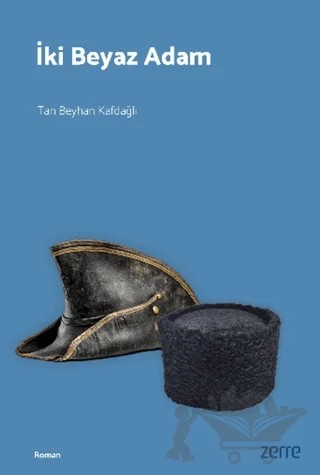 İki Beyaz Adam – Tan Beyhan Kafdağlı – Zerre Kitap kitap kapağı
