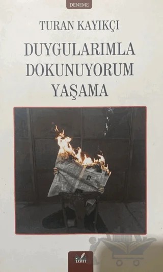 Duygularımla Dokunuyorum Yaşama – Turan Kayıkçı – İzan Yayıncılık kitap kapağı