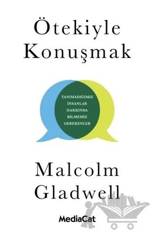 Ötekiyle Konuşmak – Malcolm Gladwell – MediaCat Kitapları kitap kapağı